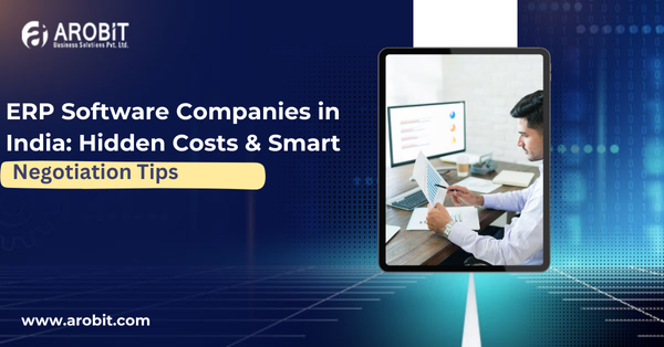 ERP Software Companies in India: Hidden Costs & Smart Negotiation Tips