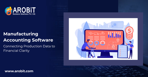 Manufacturing Accounting Software That Connects Your Shop Floor to Your Ledger
