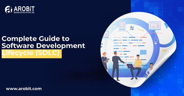 Complete Guide to Software Development Lifecycle (SDLC)