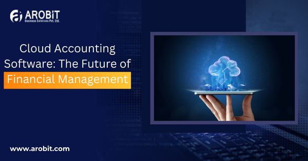 Cloud Accounting Software: The Future of Financial Management